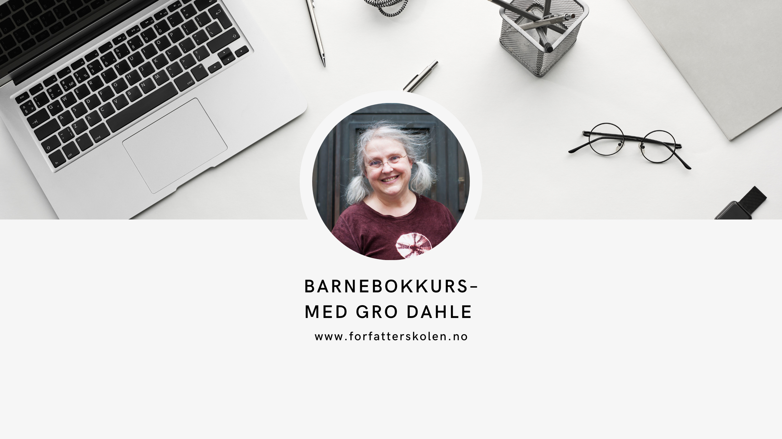 Barnebokkurs med Gro Dahle – Oppstart 16.02.2026